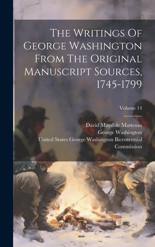 Couverture_The Writings Of George Washington From The Original Manuscript Sources, 1745-1799; Volume 14