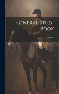 Front cover_General Stud-book; Volume 13