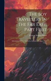 Couverture_The Boy Travellers In The Far East, Part First