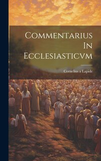 Front cover_Commentarius In Ecclesiasticvm