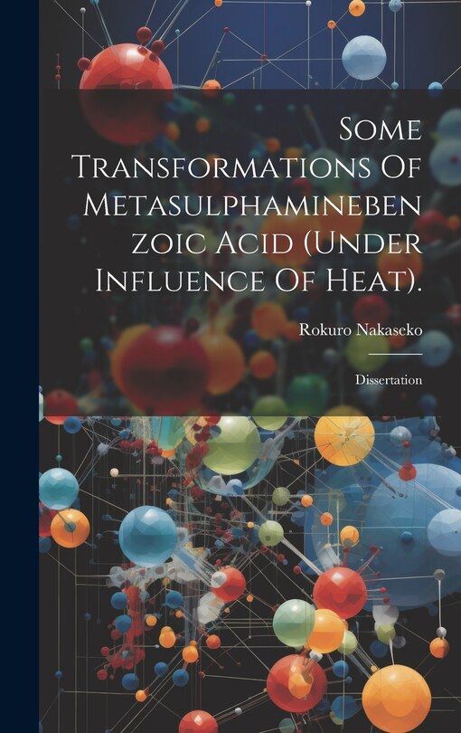 Couverture_Some Transformations Of Metasulphaminebenzoic Acid (under Influence Of Heat).