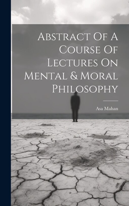 Couverture_Abstract Of A Course Of Lectures On Mental & Moral Philosophy