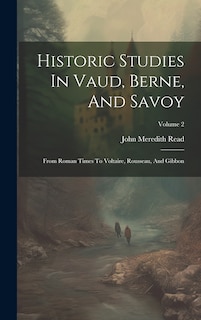 Front cover_Historic Studies In Vaud, Berne, And Savoy