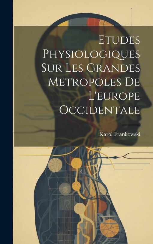 Front cover_Etudes Physiologiques Sur Les Grandes Metropoles De L'europe Occidentale