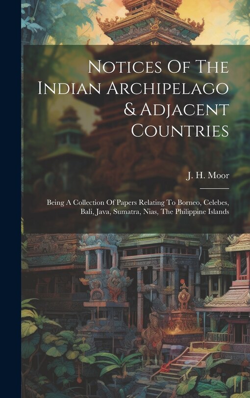 Couverture_Notices Of The Indian Archipelago & Adjacent Countries
