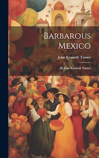 Front cover_Barbarous Mexico