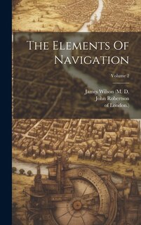 Front cover_The Elements Of Navigation; Volume 2