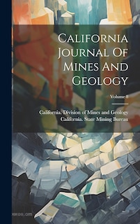 Couverture_California Journal Of Mines And Geology; Volume 8