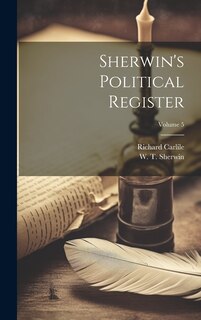 Front cover_Sherwin's Political Register; Volume 5