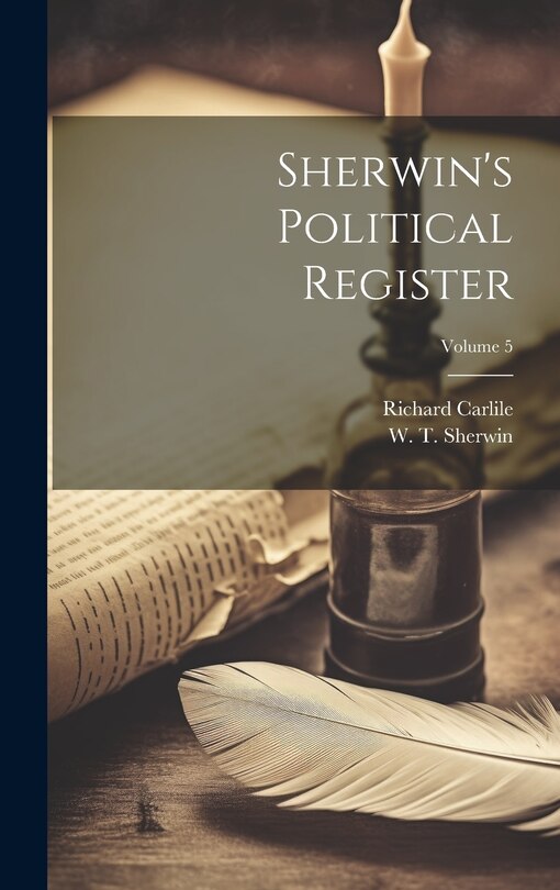 Front cover_Sherwin's Political Register; Volume 5