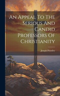 Front cover_An Appeal To The Serious And Candid Professors Of Christianity