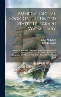 Front cover_American Signal Book, Or, The United States Telegraph Vocabulary