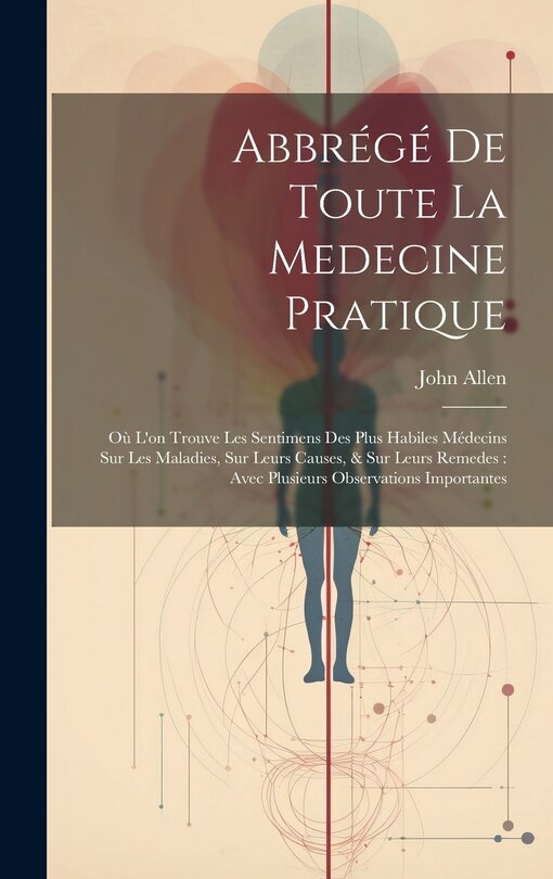 Couverture_Abbrégé De Toute La Medecine Pratique