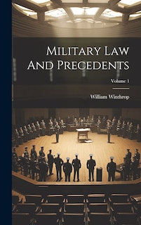 Couverture_Military Law And Precedents; Volume 1