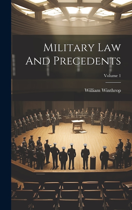 Couverture_Military Law And Precedents; Volume 1