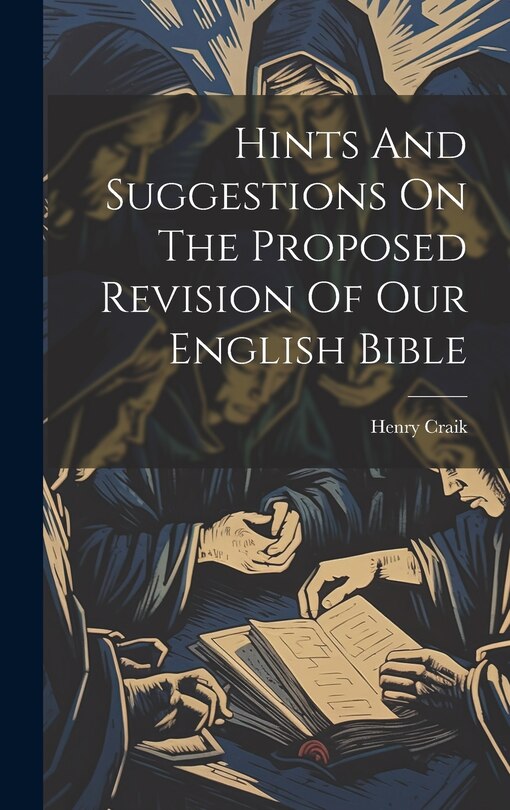 Couverture_Hints And Suggestions On The Proposed Revision Of Our English Bible