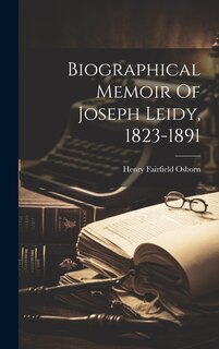 Front cover_Biographical Memoir Of Joseph Leidy, 1823-1891
