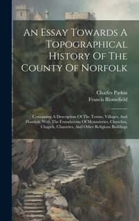 Couverture_An Essay Towards A Topographical History Of The County Of Norfolk