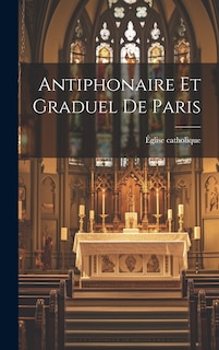 Front cover_Antiphonaire Et Graduel De Paris