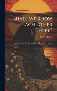 Front cover_Shall We Know Each Other There?