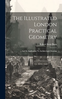 Couverture_The Illustrated London Practical Geometry