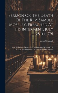 Front cover_Sermon On The Death Of The Rev. Samuel Moseley, Preached At His Interment, July 28th, 1791