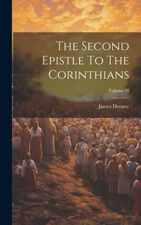 Couverture_The Second Epistle To The Corinthians; Volume 38