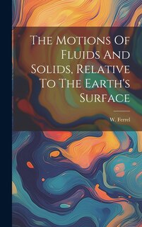 Front cover_The Motions Of Fluids And Solids, Relative To The Earth's Surface