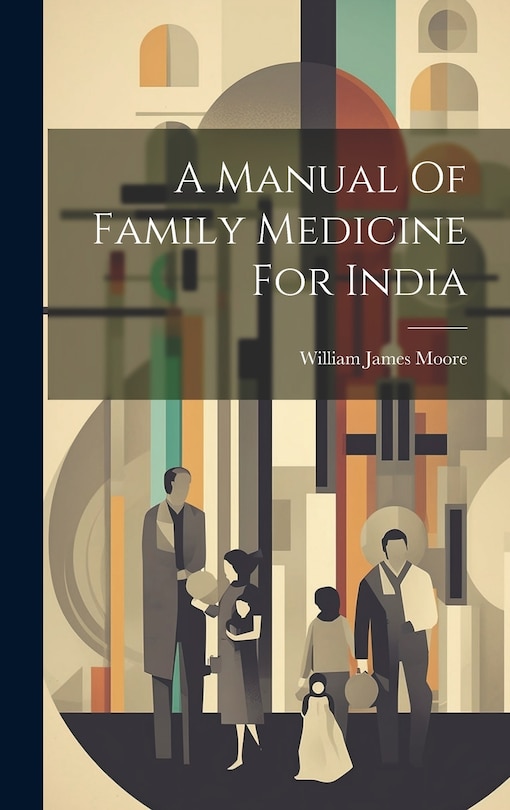 Front cover_A Manual Of Family Medicine For India