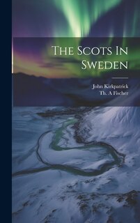 The Scots In Sweden