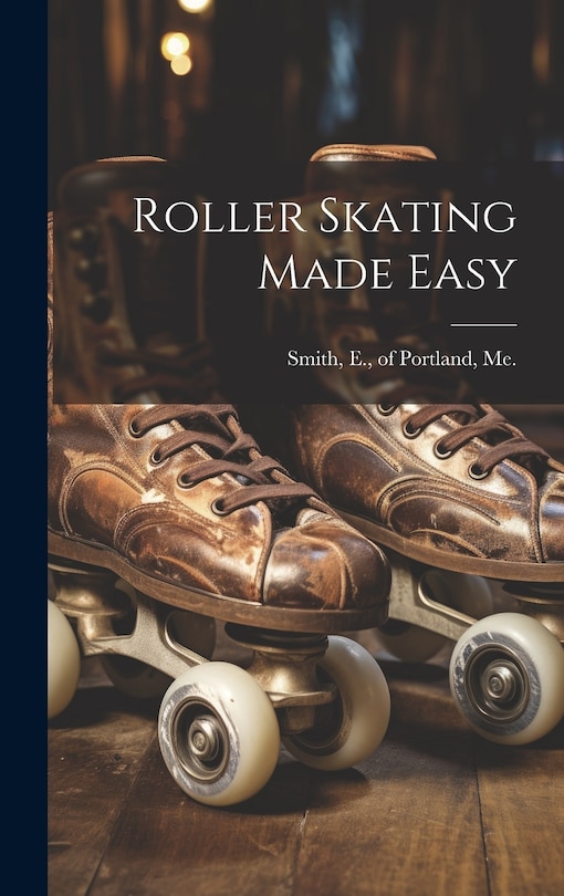 Front cover_Roller Skating Made Easy