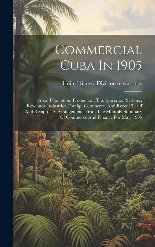 Front cover_Commercial Cuba In 1905
