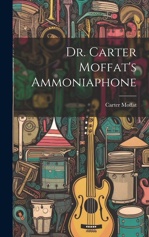Couverture_Dr. Carter Moffat's Ammoniaphone