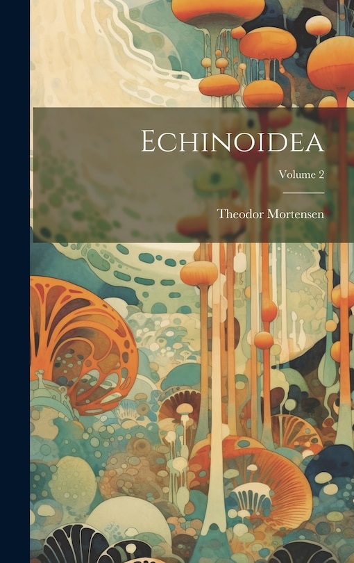 Front cover_Echinoidea; Volume 2