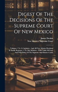 Couverture_Digest Of The Decisions Of The Supreme Court Of New Mexico