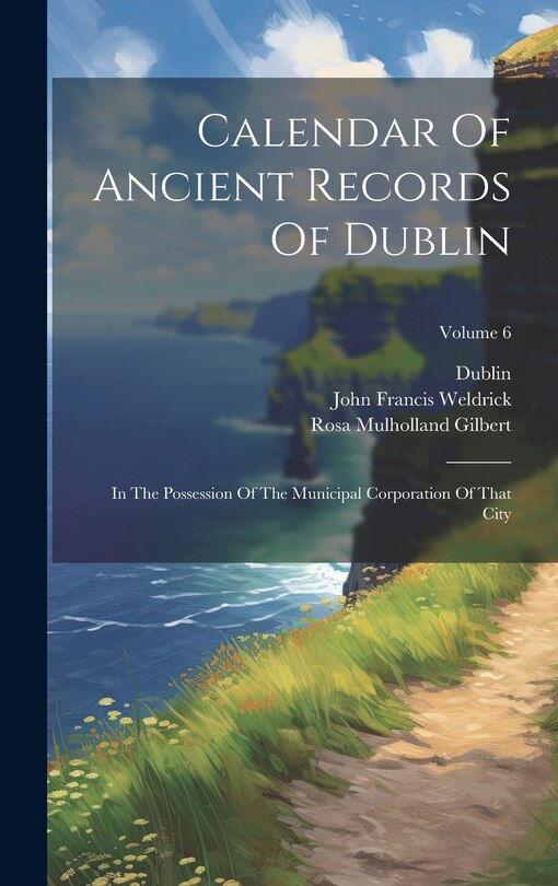 Front cover_Calendar Of Ancient Records Of Dublin