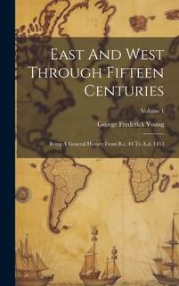 Couverture_East And West Through Fifteen Centuries