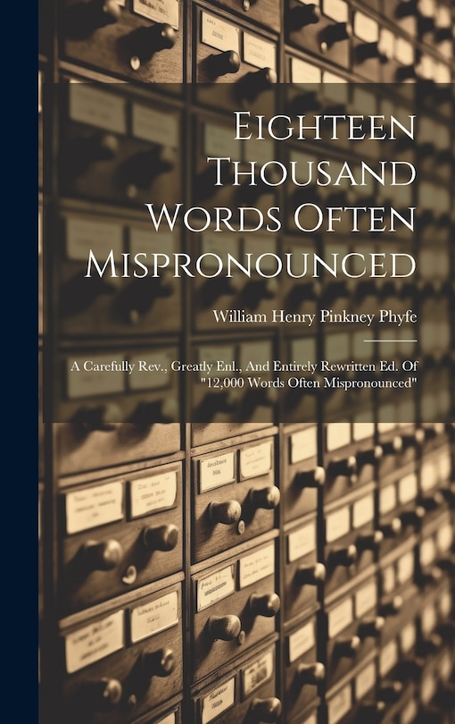Front cover_Eighteen Thousand Words Often Mispronounced