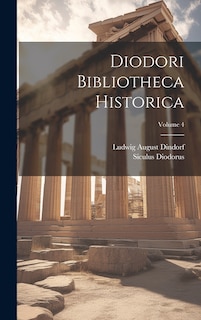 Front cover_Diodori Bibliotheca Historica; Volume 4