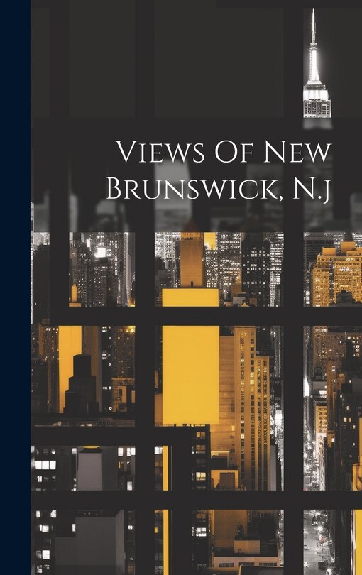 Front cover_Views Of New Brunswick, N.j