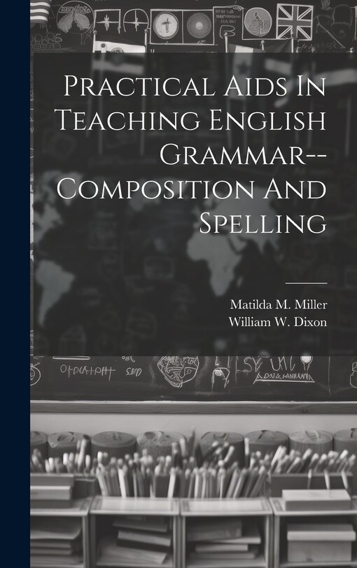 Front cover_Practical Aids In Teaching English Grammar--composition And Spelling