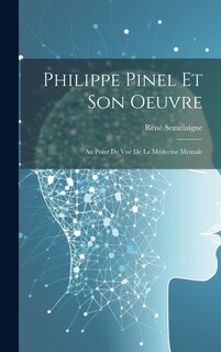 Front cover_Philippe Pinel Et Son Oeuvre