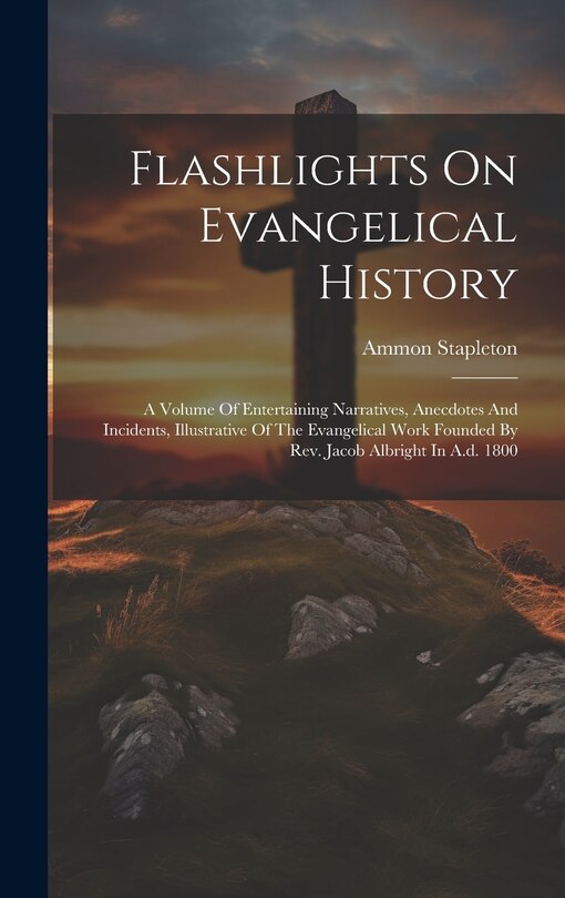 Front cover_Flashlights On Evangelical History