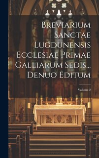 Front cover_Breviarium Sanctae Lugdunensis Ecclesiae Primae Galliarum Sedis... Denuo Editum; Volume 2