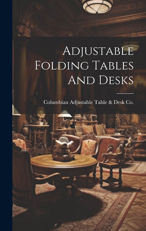 Front cover_Adjustable Folding Tables And Desks