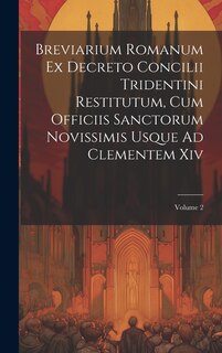 Couverture_Breviarium Romanum Ex Decreto Concilii Tridentini Restitutum, Cum Officiis Sanctorum Novissimis Usque Ad Clementem Xiv; Volume 2