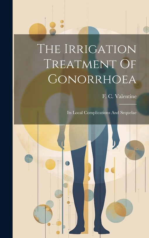 Couverture_The Irrigation Treatment Of Gonorrhoea