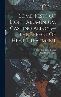 Couverture_Some Tests Of Light Aluminium Casting Alloys--the Effect Of Heat Treatment