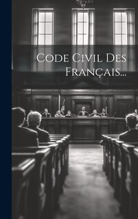 Front cover_Code Civil Des Fran&ccedil;ais...
