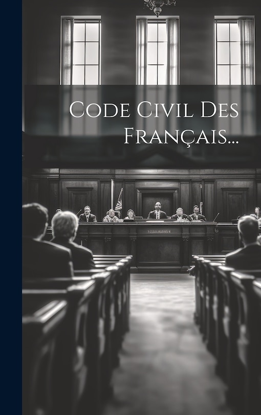 Front cover_Code Civil Des Fran&ccedil;ais...